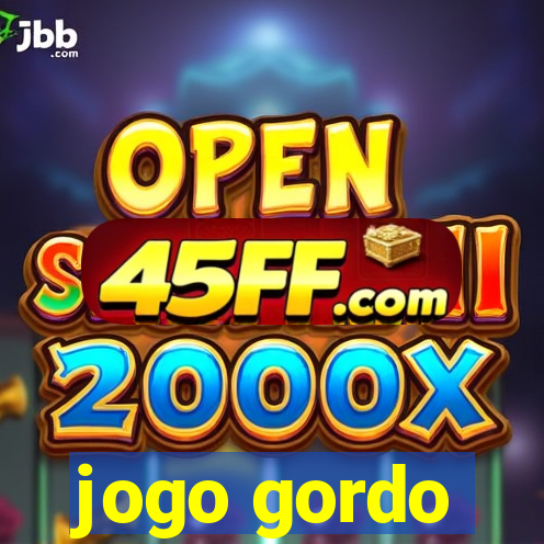 jogo gordo